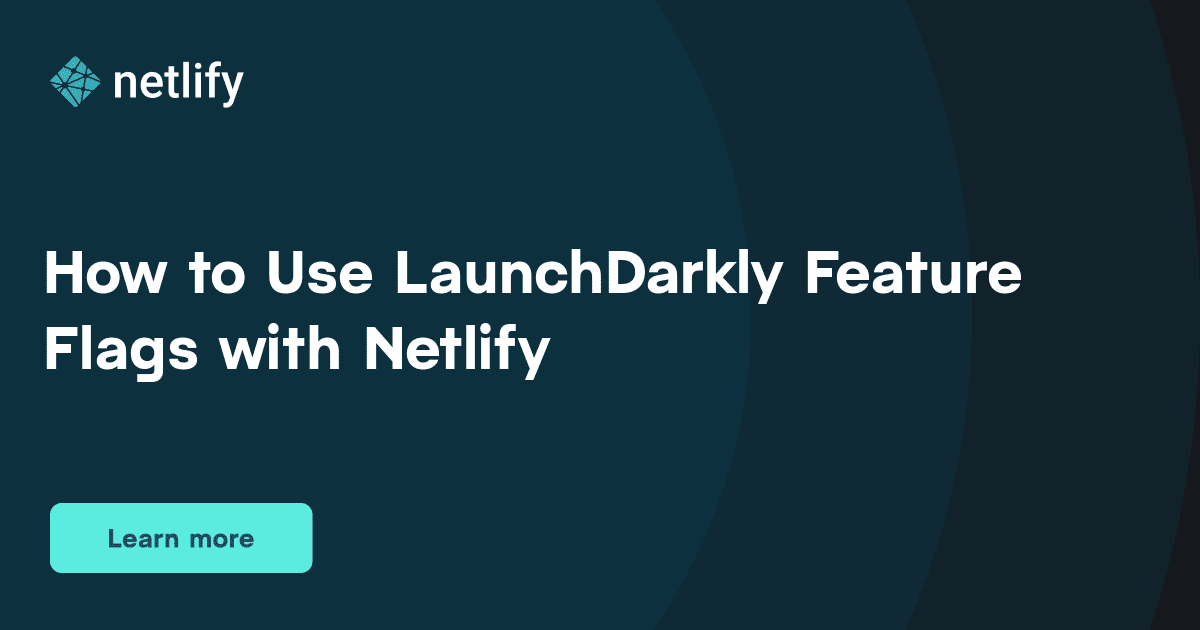 Working with LaunchDarkly on Netlify