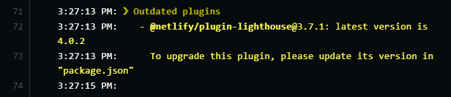 Deploy logs location where it states that there is a new version and to upgrade the plugin in the package.json file
