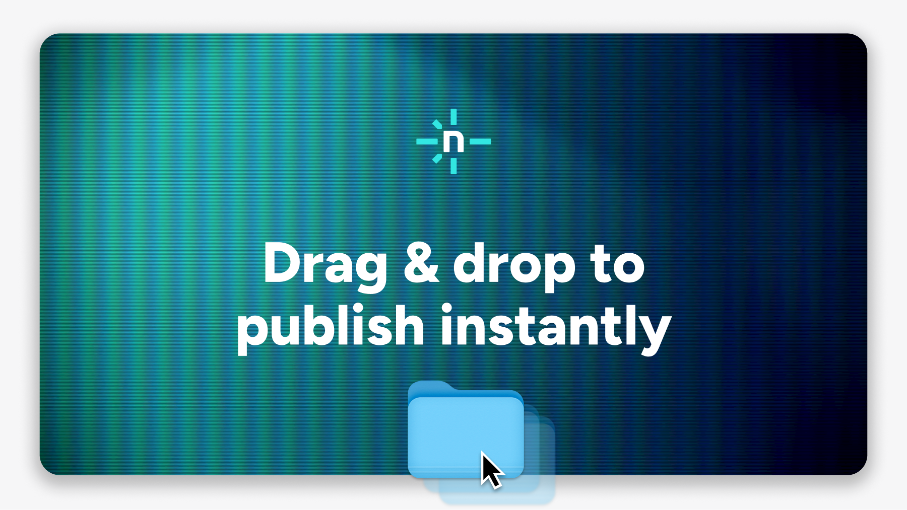 The 13-year story of Netlify Drop