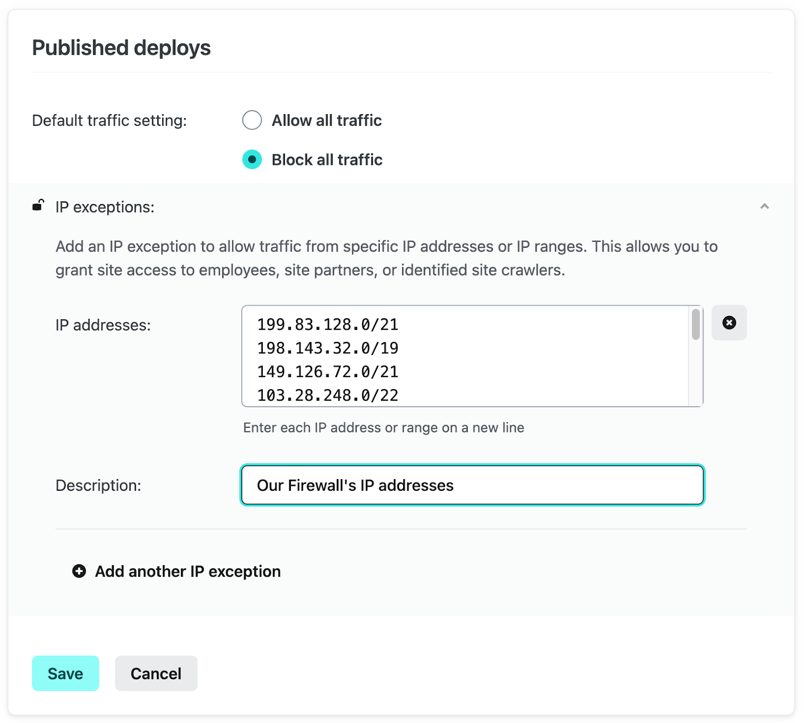 Where you can add authorized IP addresses behind an existing firewall with a short description providing context