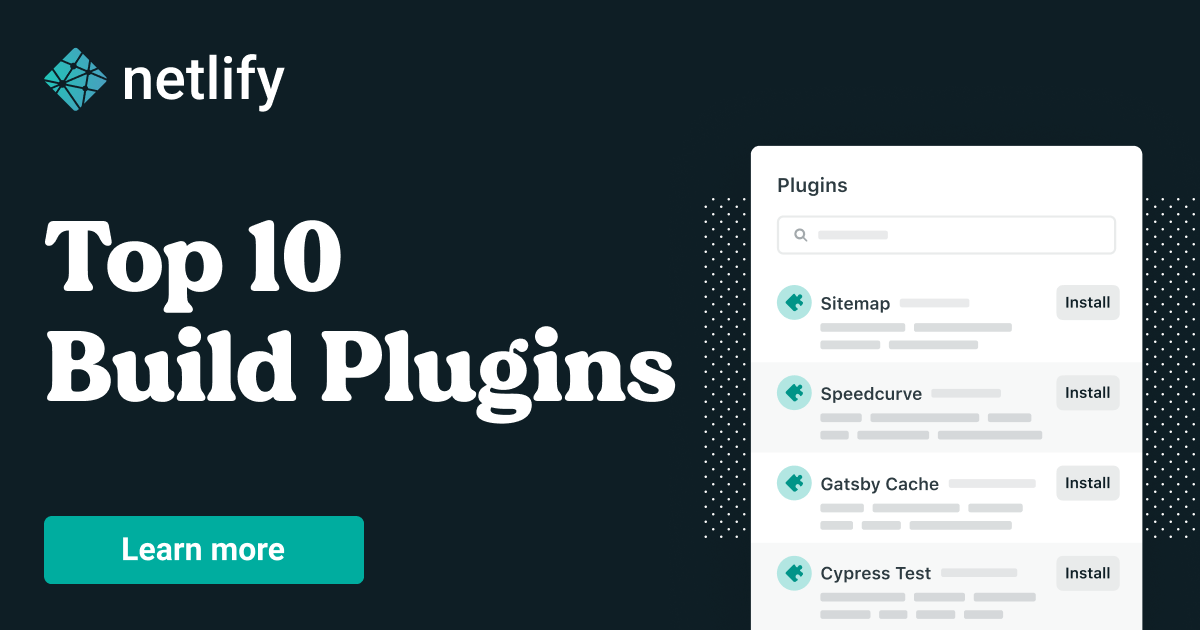 Discover the Top 10 Netlify Build Plugins