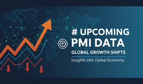 Upcoming PMI Data Reveals Insights into Global Economic Growth Shifts