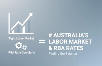 Australia's Labor Market Tightness Drives RBA Interest Rate Decisions