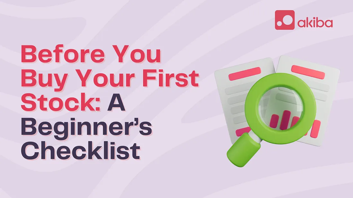 Before You Buy Your First Stock: A Beginner’s Checklist