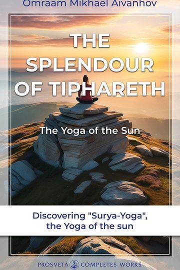 The Splendor of Tiphareth: The Yoga of the Sun