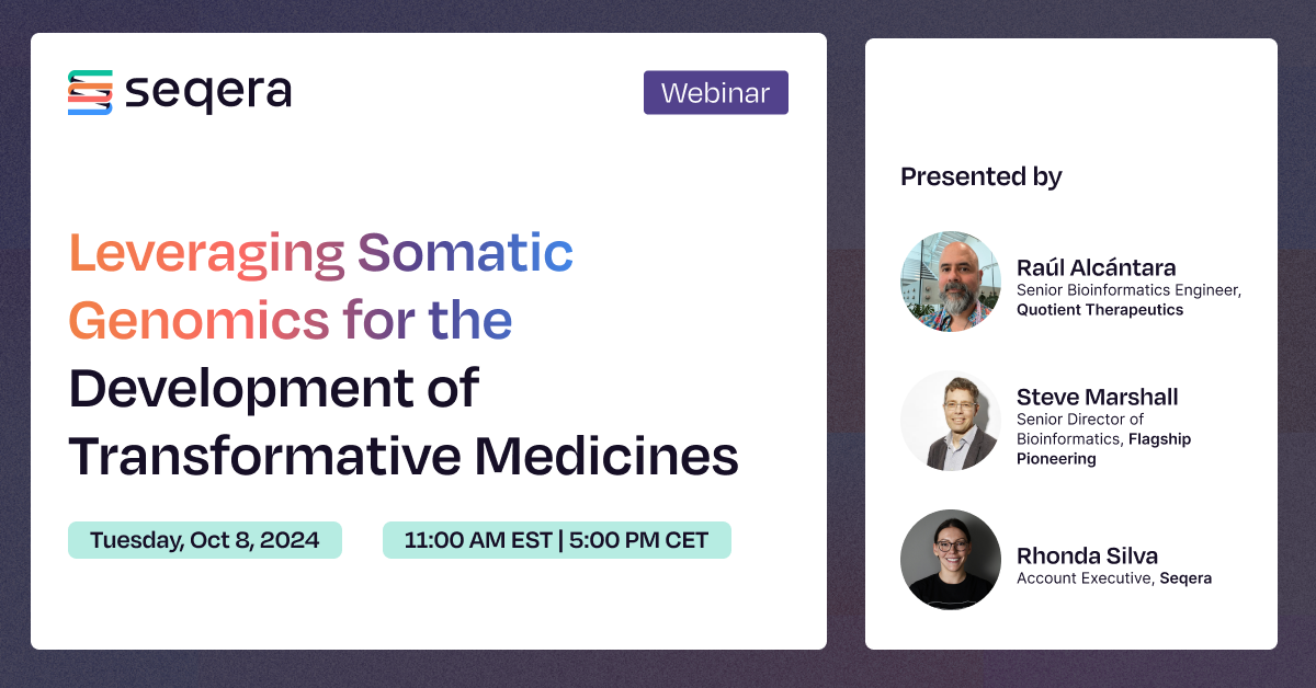 Webinar: Leveraging Somatic Genomics for the Development of Transformative Medicines