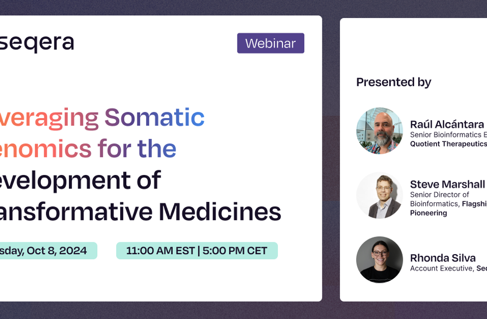 Webinar: Leveraging Somatic Genomics for the Development of Transformative Medicines