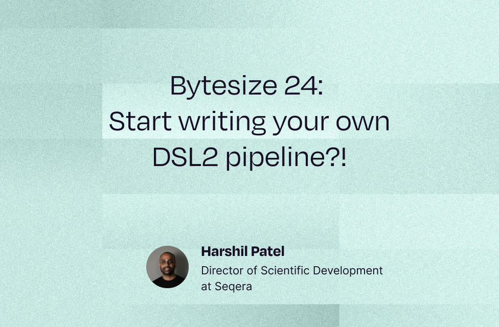 Bytesize 24: Where do I start writing my own DSL2 pipeline?!