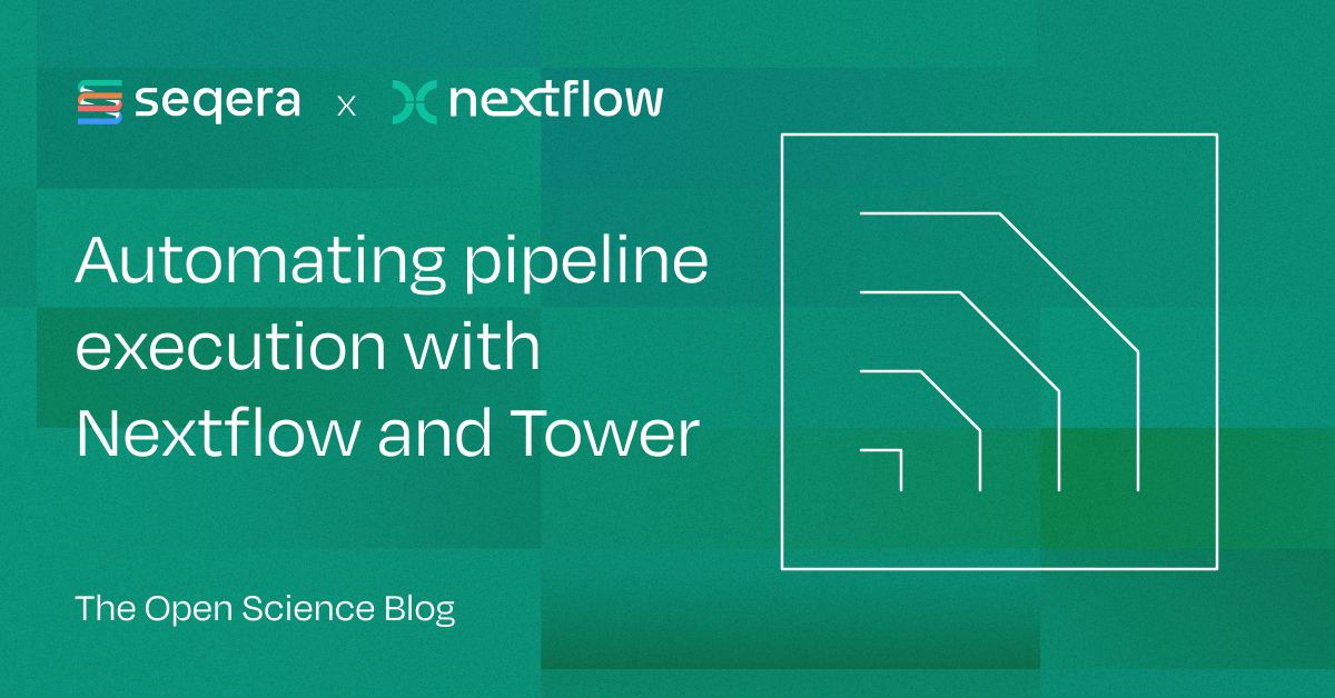 Automating pipeline execution with Nextflow and Tower | Seqera