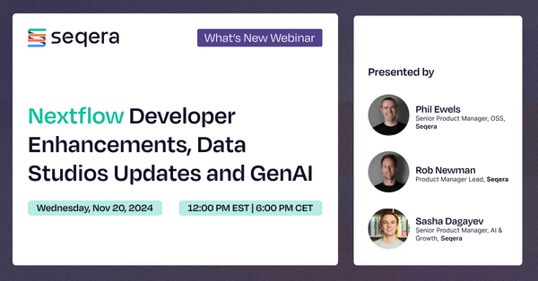 What’s New Webinar: Nextflow Developer Enhancements, Data Studios Updates and GenAI