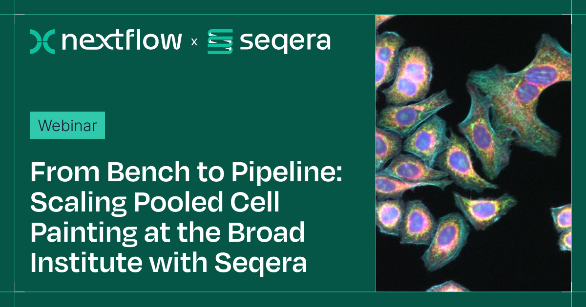 From Bench to Pipeline: Scaling Pooled Cell Painting at the Broad Institute with Nextflow and Seqera