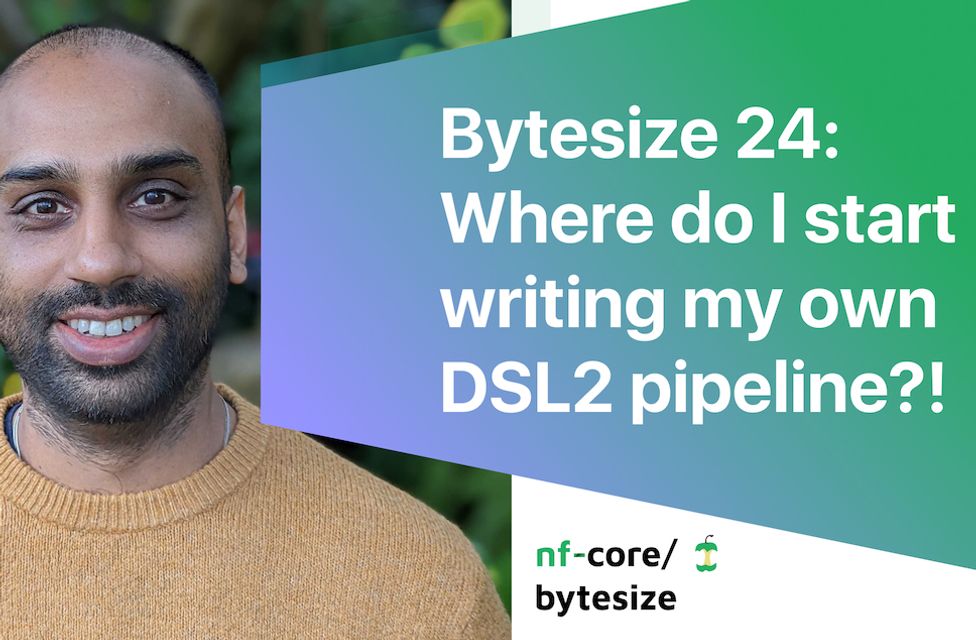 Bytesize 24: Where do I start writing my own DSL2 pipeline?!