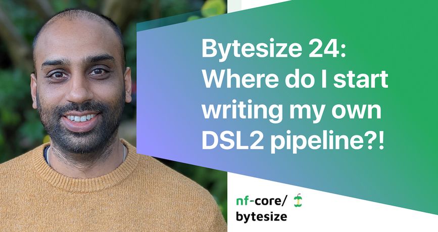 Bytesize 24: Where do I start writing my own DSL2 pipeline?!