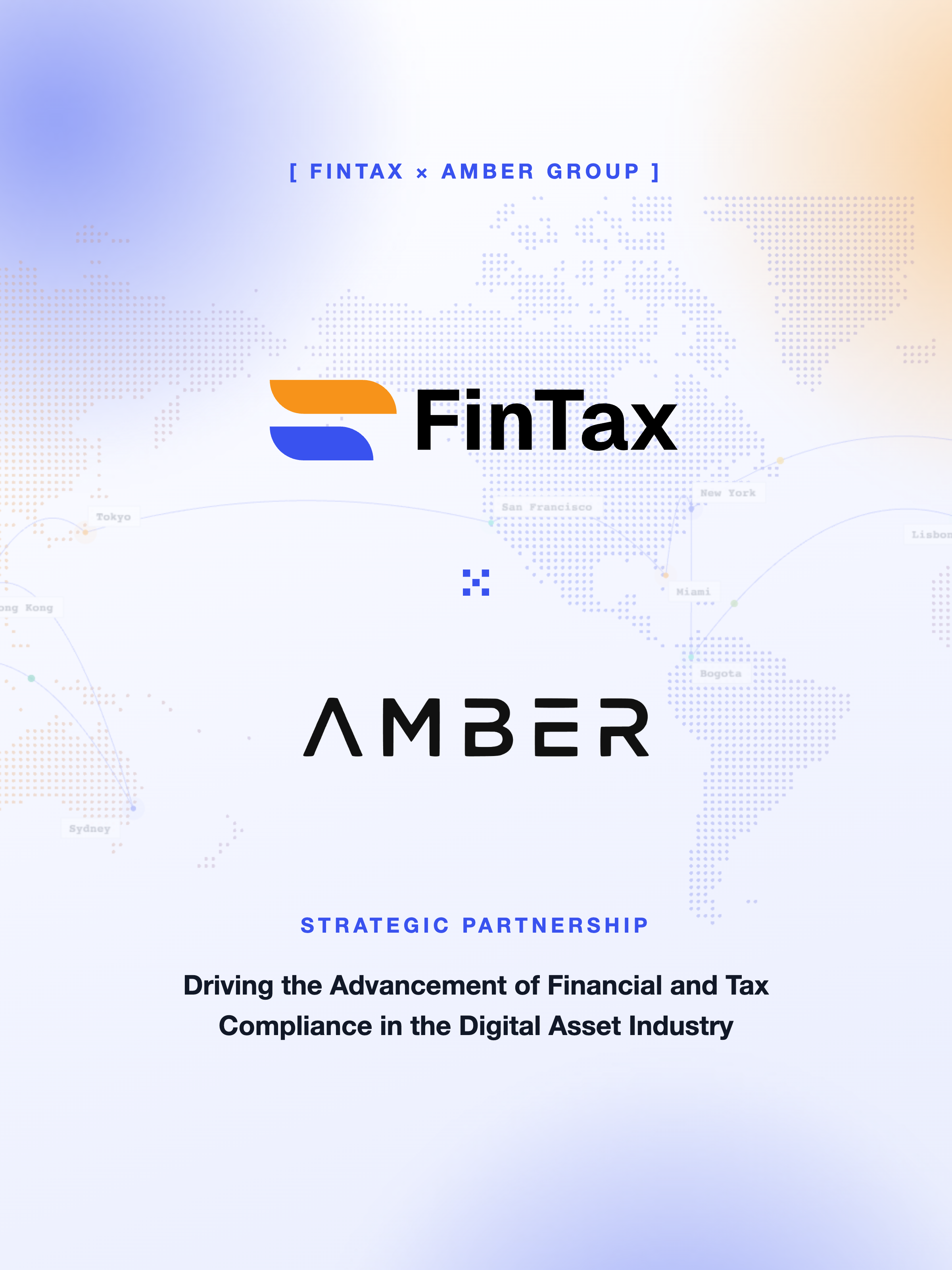 FinTax partners with Amber Group to Driving the Advancement of Financial and Tax Compliance in the Digital Asset Industry