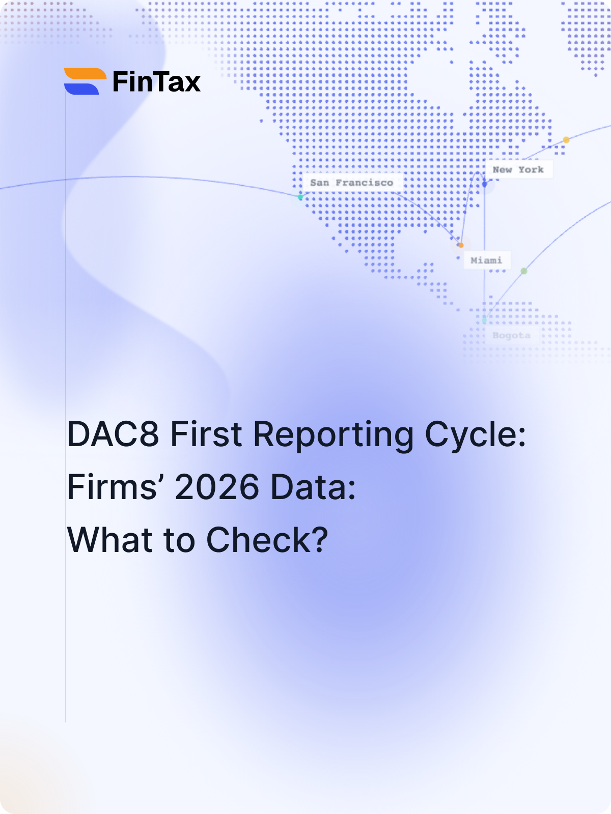 DAC8’s First Reporting Cycle: What Should Businesses Check Now for Their 2026 Data?