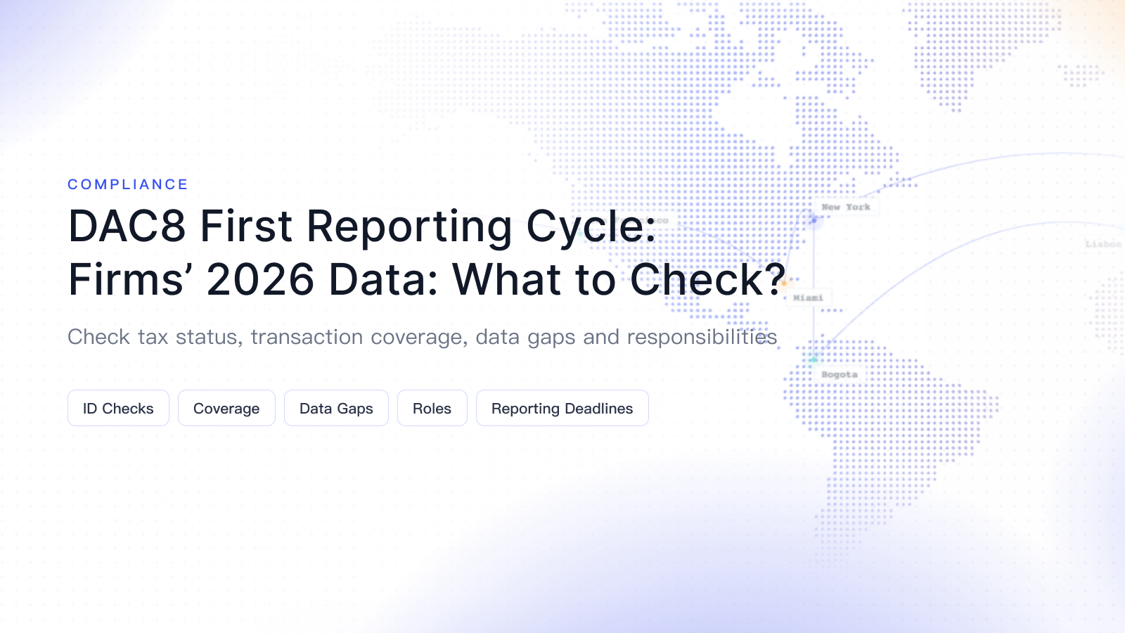 DAC8’s First Reporting Cycle: What Should Businesses Check Now for Their 2026 Data?
