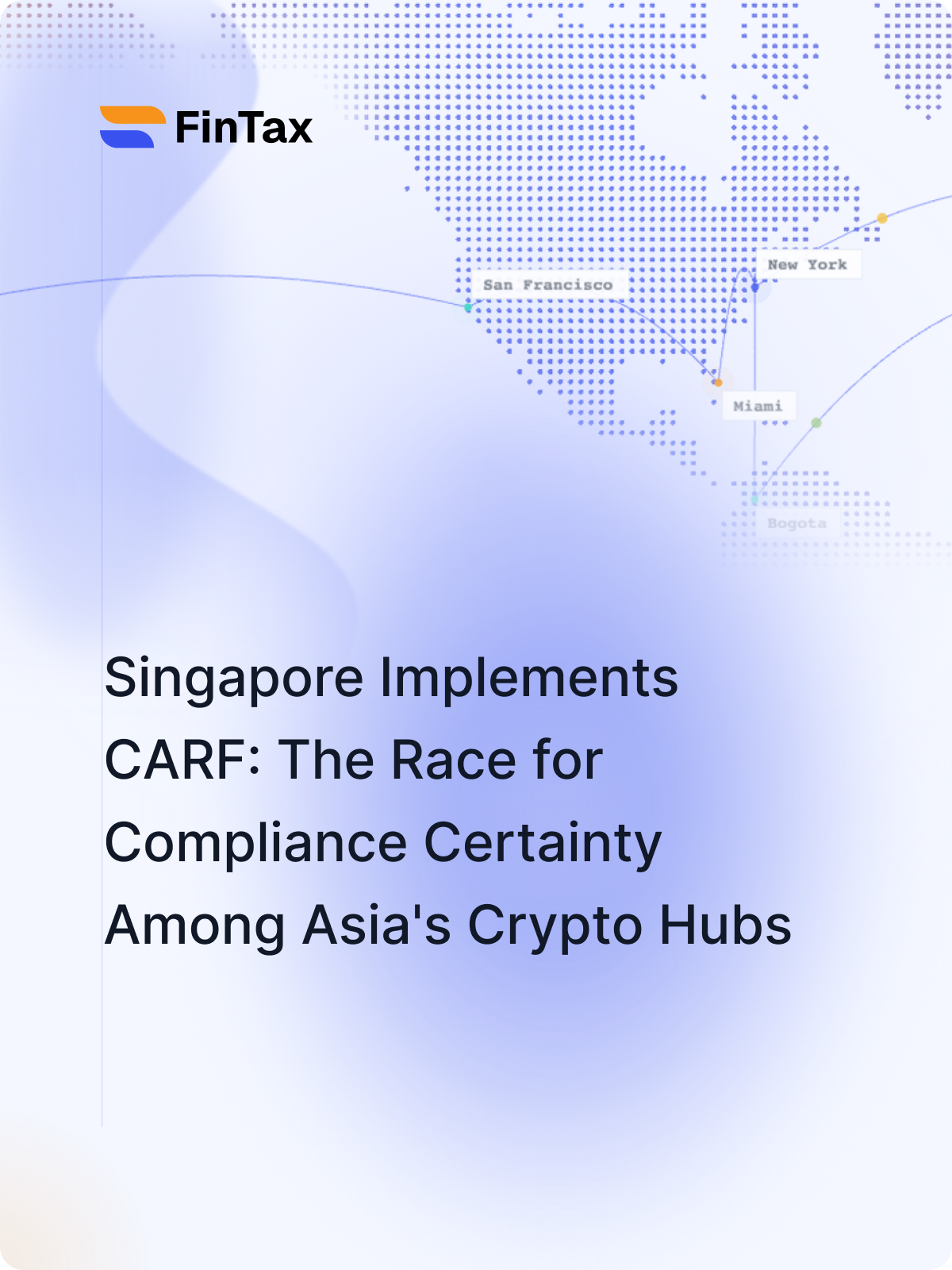 Singapore Implements CARF: The Race for Compliance Certainty Among Asia's Crypto Hubs
