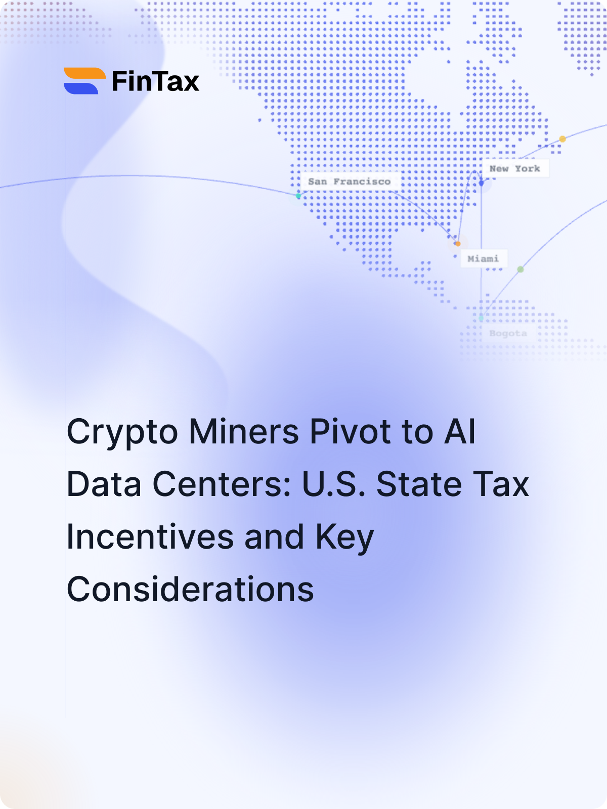 Crypto Miners Pivot to AI Data Centers: U.S. State Tax Incentives and Key Considerations