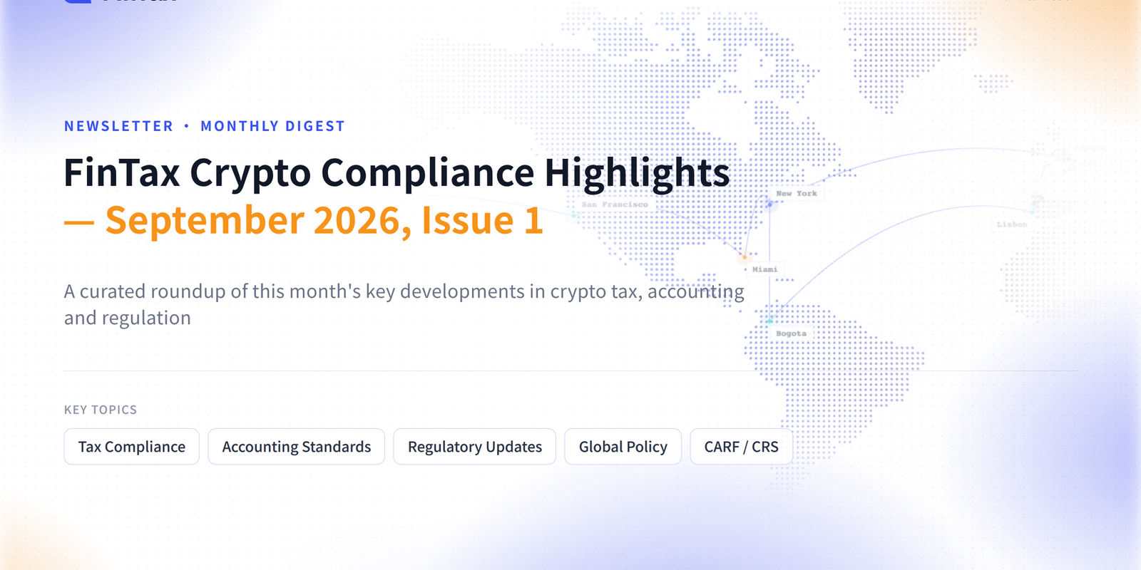 FinTax Crypto Compliance Highlights — September 2026, Issue 1