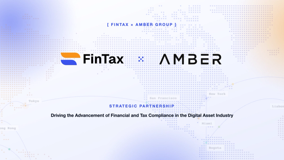 FinTax partners with Amber Group to Driving the Advancement of Financial and Tax Compliance in the Digital Asset Industry