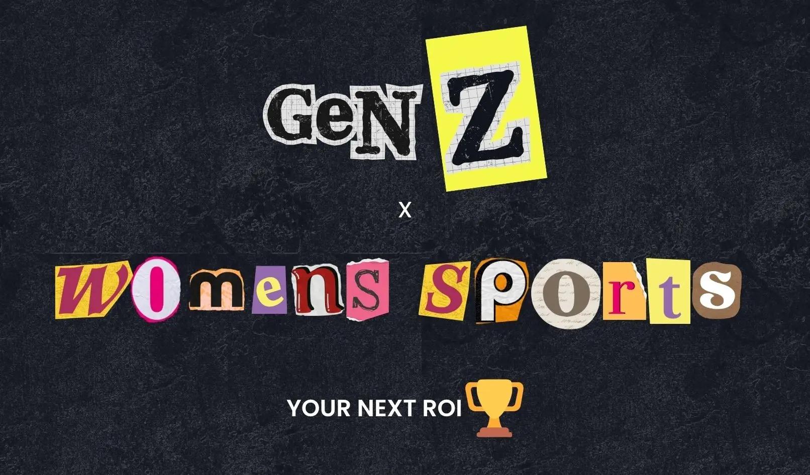 Slay your ROI: Gen Z x Women's Sports | Parity