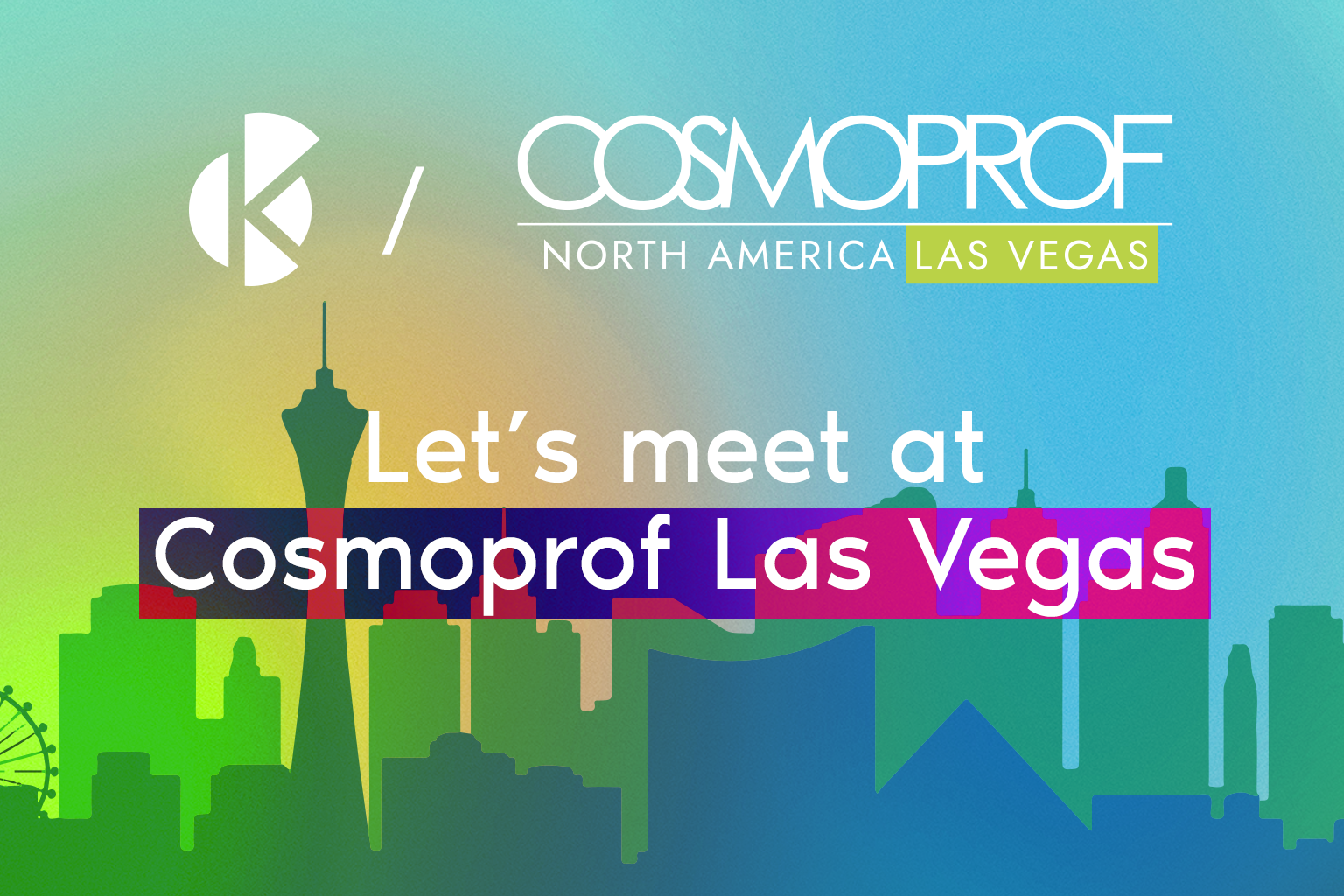 Let's meet at Cosmoprof Las Vegas event banner with the Las Vegas skyline
