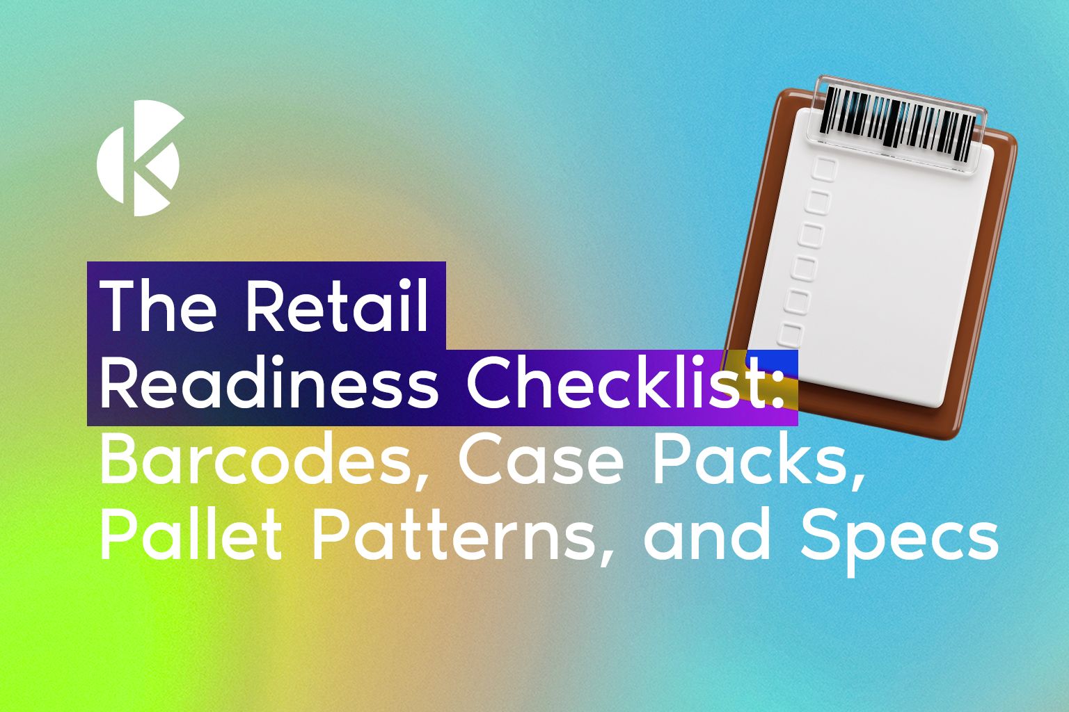 Retail Readiness Checklist banner with a clipboard and barcode graphic