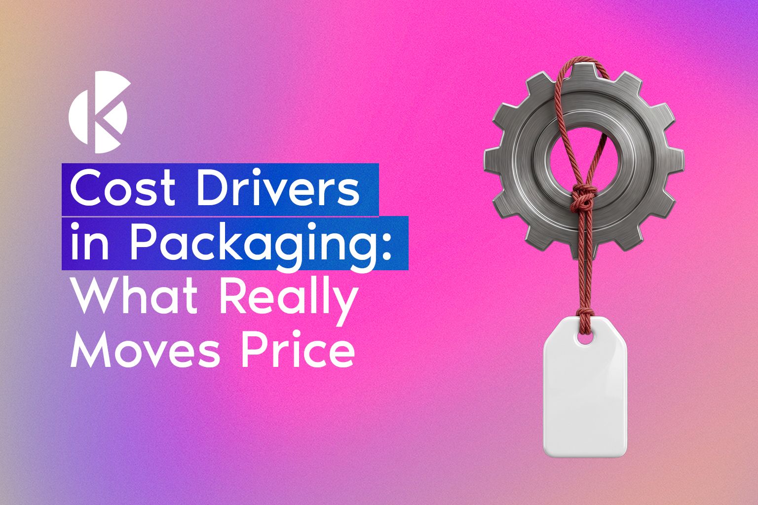 Cost Drivers in Packaging banner with a gear and a blank price tag