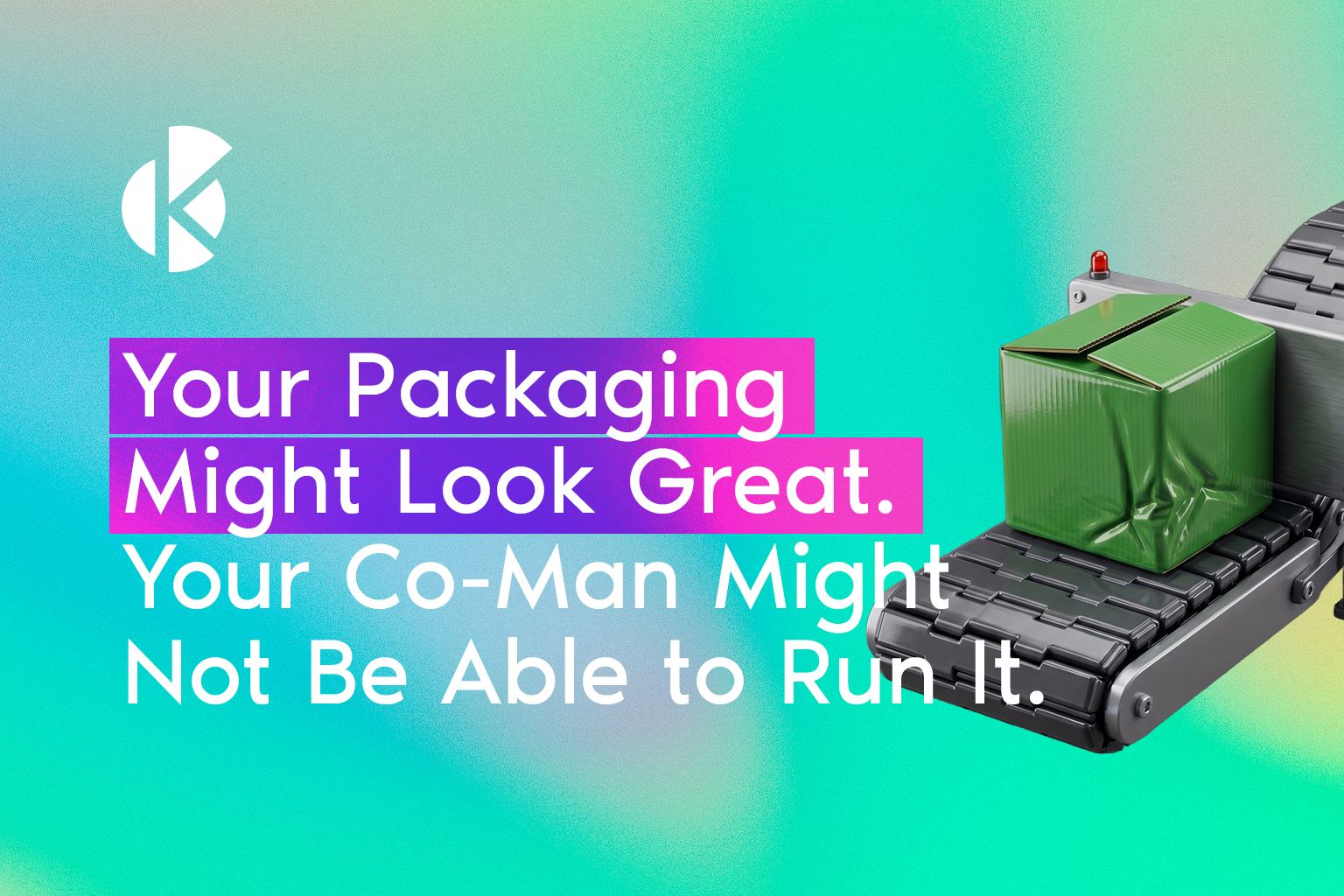 Co-Man Might Not Be Able to Run It banner with a box on a conveyor
