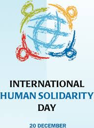 IT’S THE INTERNATIONAL HUMAN SOLIDARITY DAY!