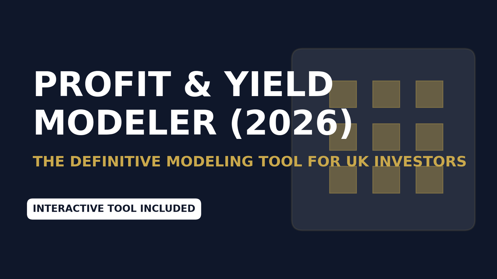 Buy Refurbish Sell Yield Calculator UK: The 2026 Profit & Yield Modeling Guide