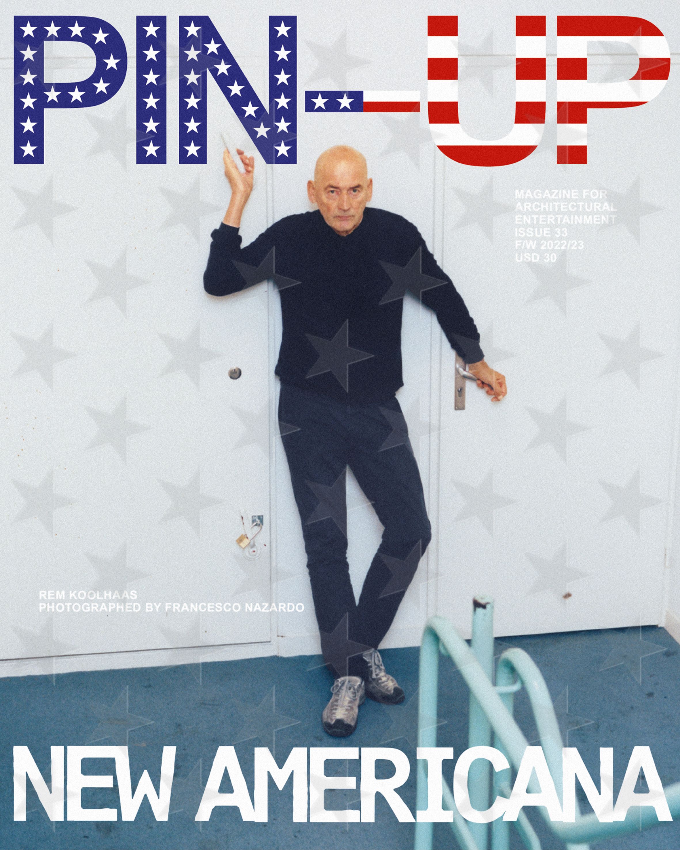 PIN–UP | Issue 33, NEW AMERICANA (REM KOOLHAAS), F/W 2022/23