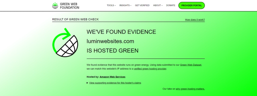 Results from the green web foundation tool showing luminwebsites.com is powered by renewables Results from the green web foundation tool showing luminwebsites.com is powered by renewables