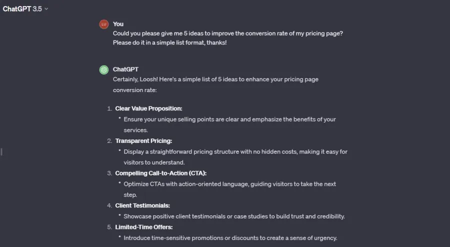 GPT 3.5 idea generation to improve the conversion rate of a website pricing page. GPT 3.5 idea generation to improve the conversion rate of a website pricing page.