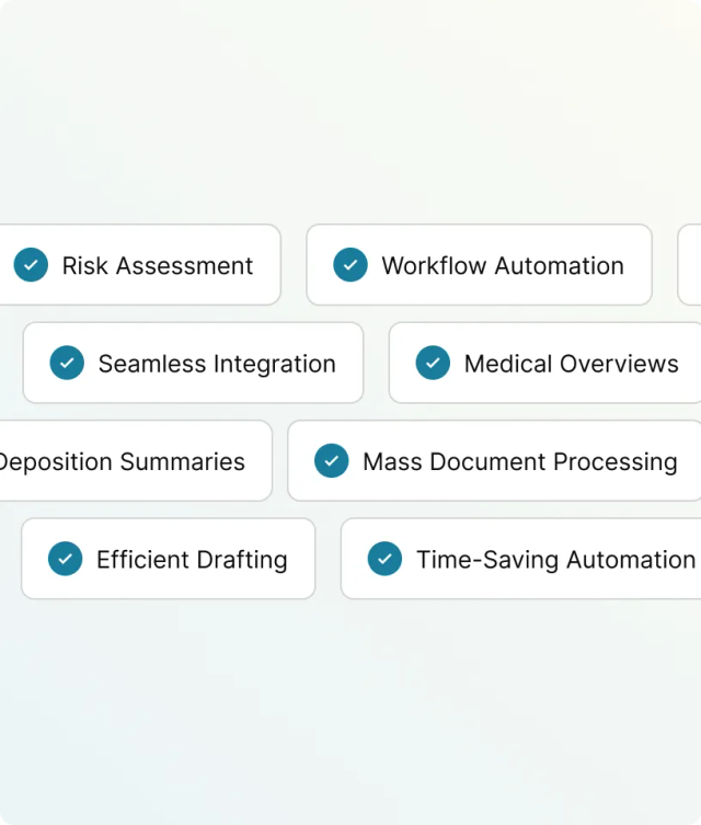 risk assessment, workflow automation, seamless integration, medical overviews, deposition summaries, mass document processing, efficient drafting, time-saving automation