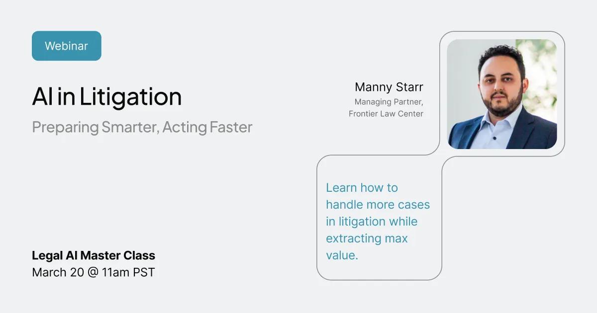 AI in Litigation: Preparing Smarter, Acting Faster, with Manny Starr of Frontier Law Center