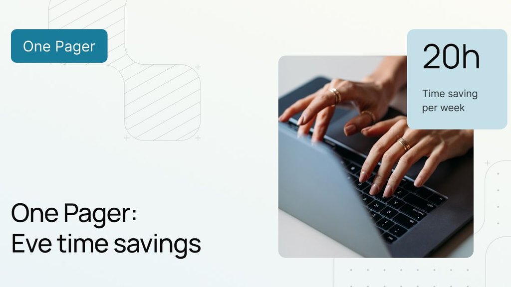 One Pager: Eve Time Savings