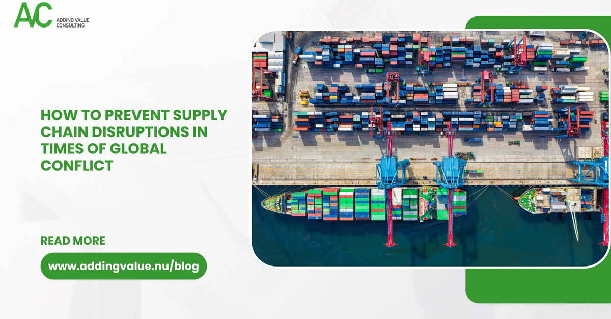 How to Prevent Supply Chain Disruptions in Times of Global Conflict