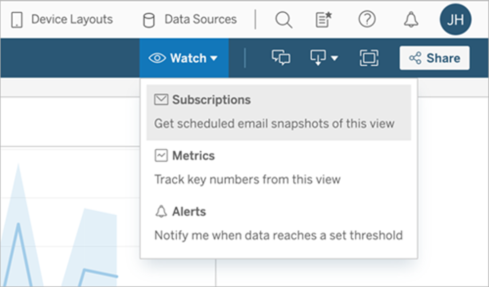 Tableau's Watch menu with Subscriptions: get scheduled email snapshots of this view