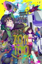 Zom 100: Bucket List of the Dead Season 1 | Ranime