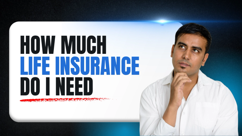 How Much Insurance Do I Need?