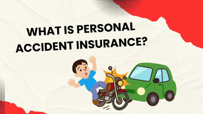 What Is Personal Accident Insurance?