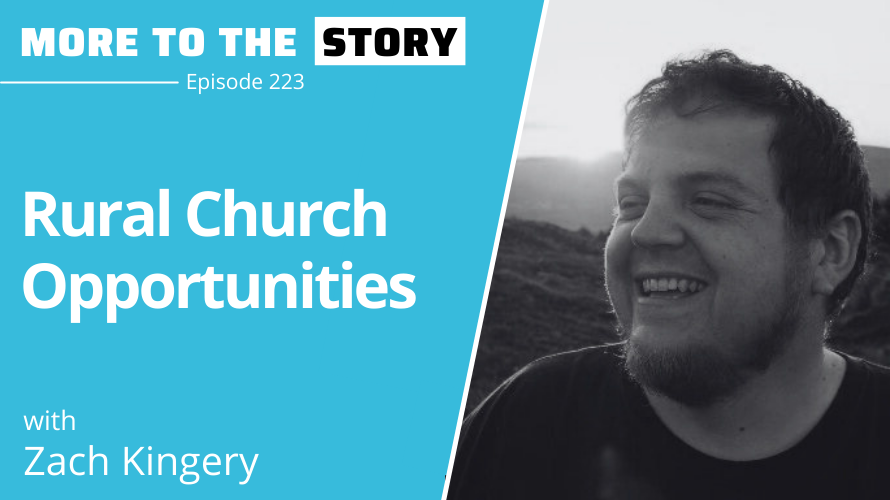Cover Image for Rural Church Opportunities with Zach Kingery
