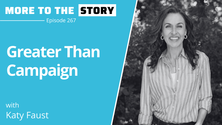 Greater Than Campaign with Katy Faust