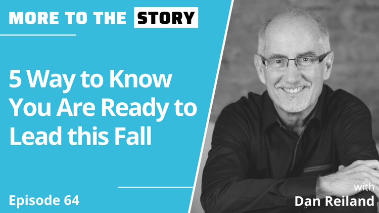 5 Ways to Know You Are Ready to Lead this Fall
