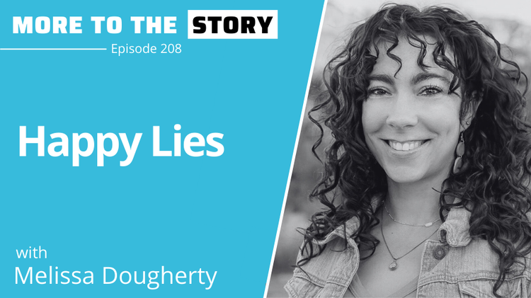 Happy Lies with Melissa Daugherty