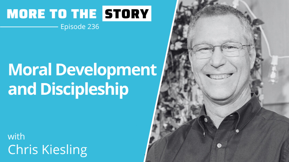 Cover Image for Moral Development and Discipleship with Chris Kiesling