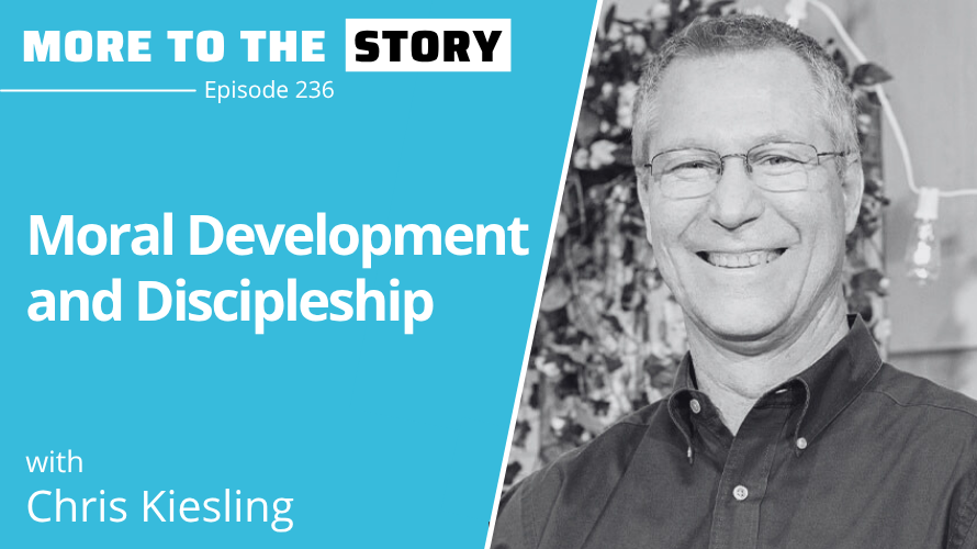 Cover Image for Moral Development and Discipleship with Chris Kiesling