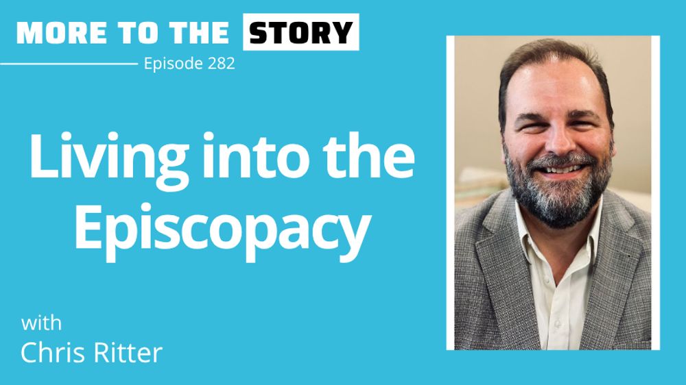 Cover Image for Living into the Episcopacy with Chris Ritter