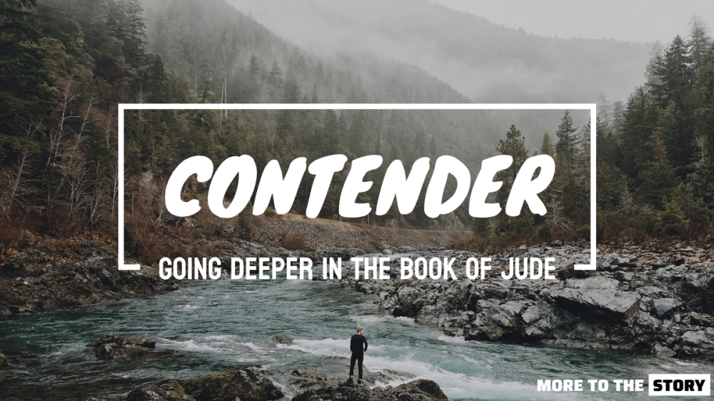 Contender: Going Deeper in the Book of Jude